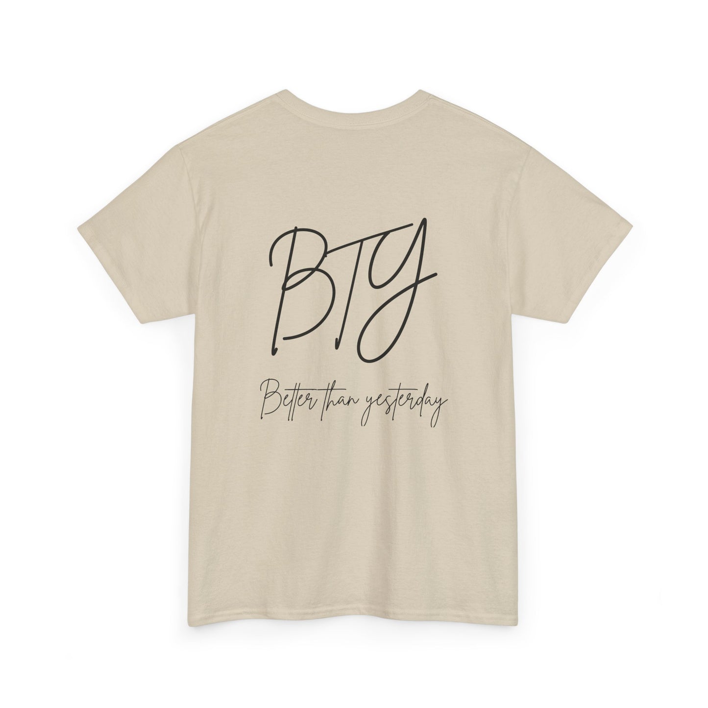 Better Than Yesterday Heavy Cotton Tee