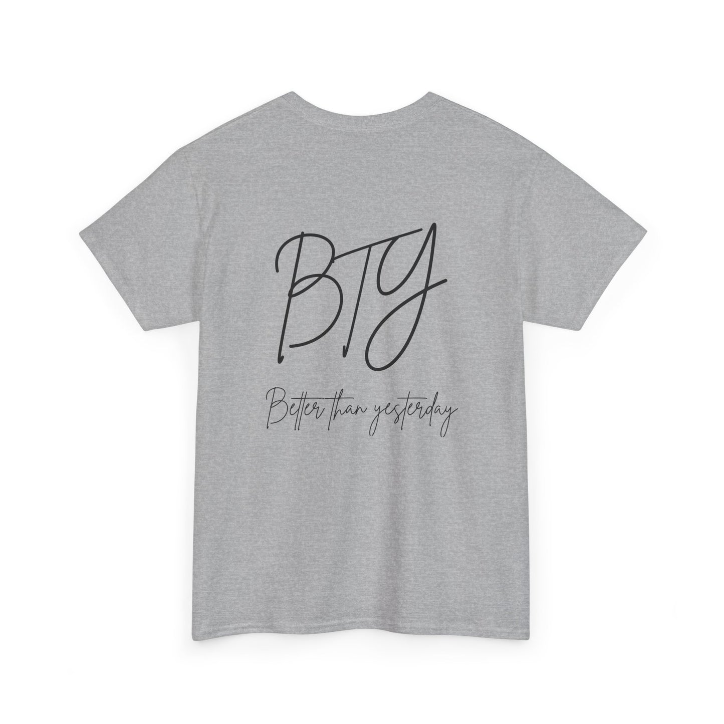 Better Than Yesterday Heavy Cotton Tee