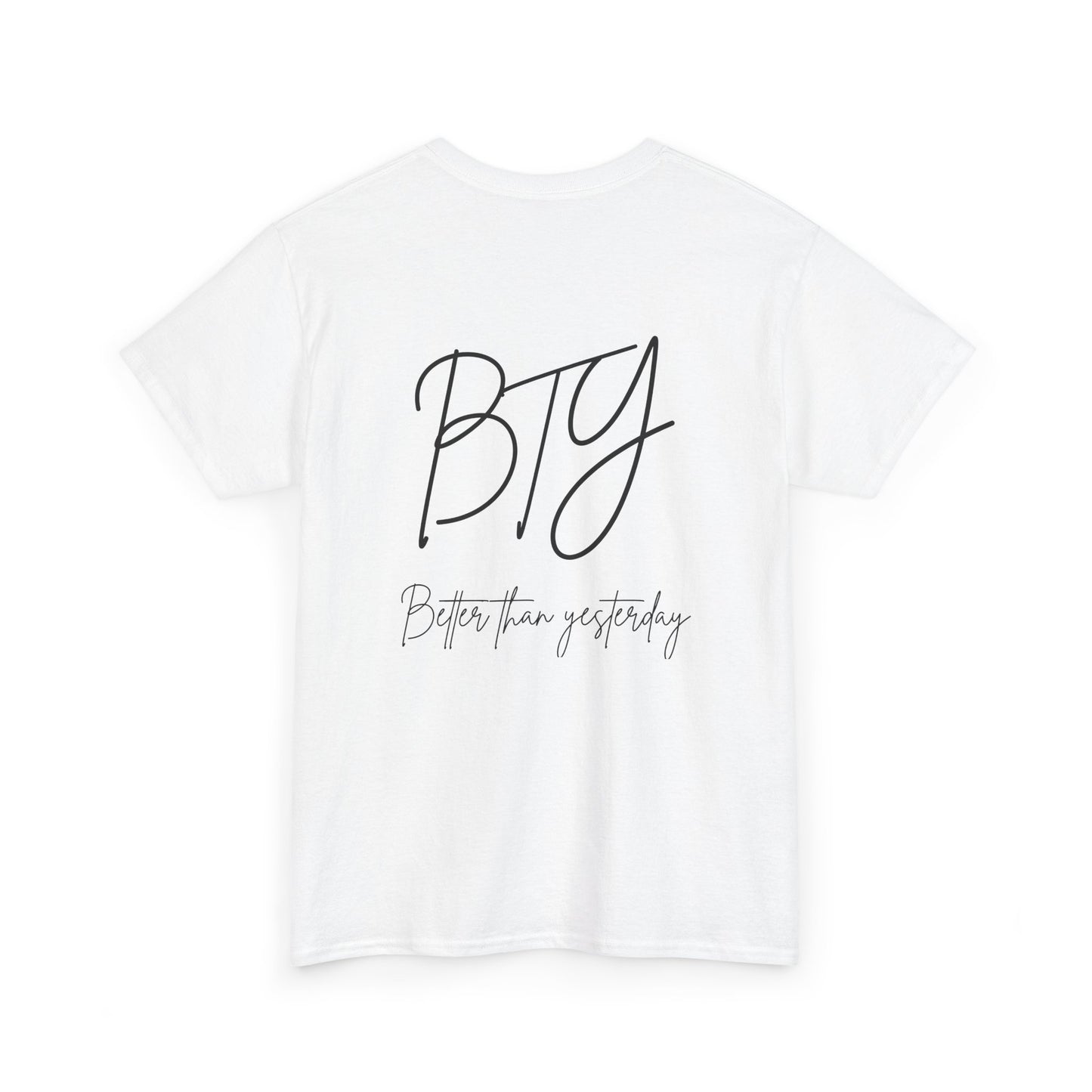 Better Than Yesterday Heavy Cotton Tee